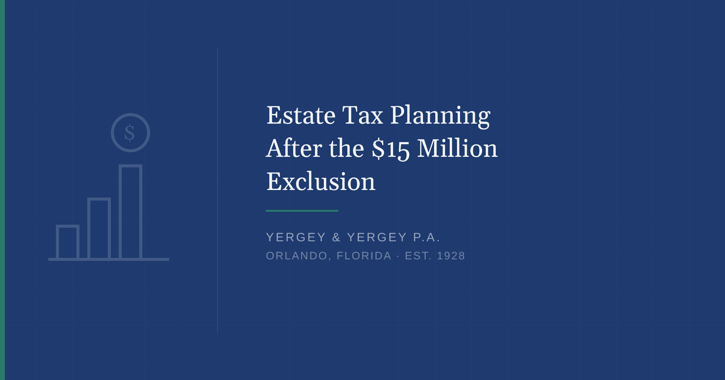 Title card: "$ Estate Tax Planning After the $15 Million Exclusion"