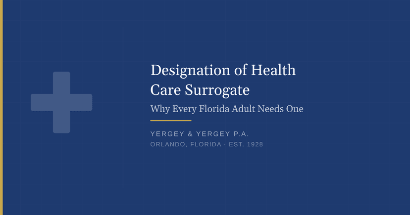 Title card: "Designation of Health Care Surrogate Why Every Florida Adult Needs One"