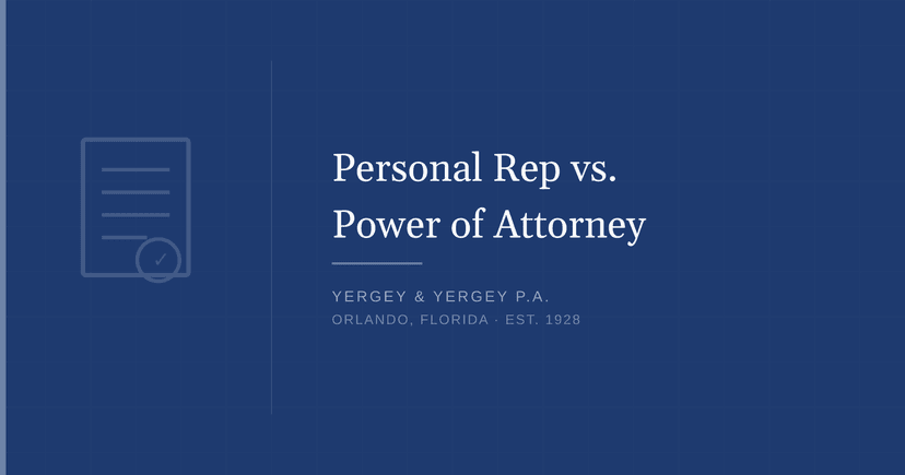 Title card: "Personal Rep vs. Power of Attorney"
