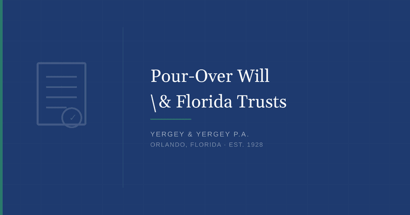 Title card: "Pour-Over Will \& Florida Trusts"