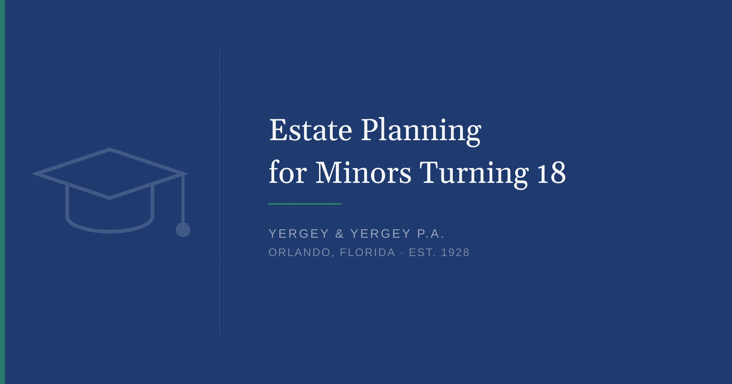 Title card: "Estate Planning for Minors Turning 18"