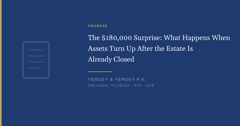 Title card: "The $180,000 Surprise: What Happens When Assets Turn Up After the Estate Is Already Closed"