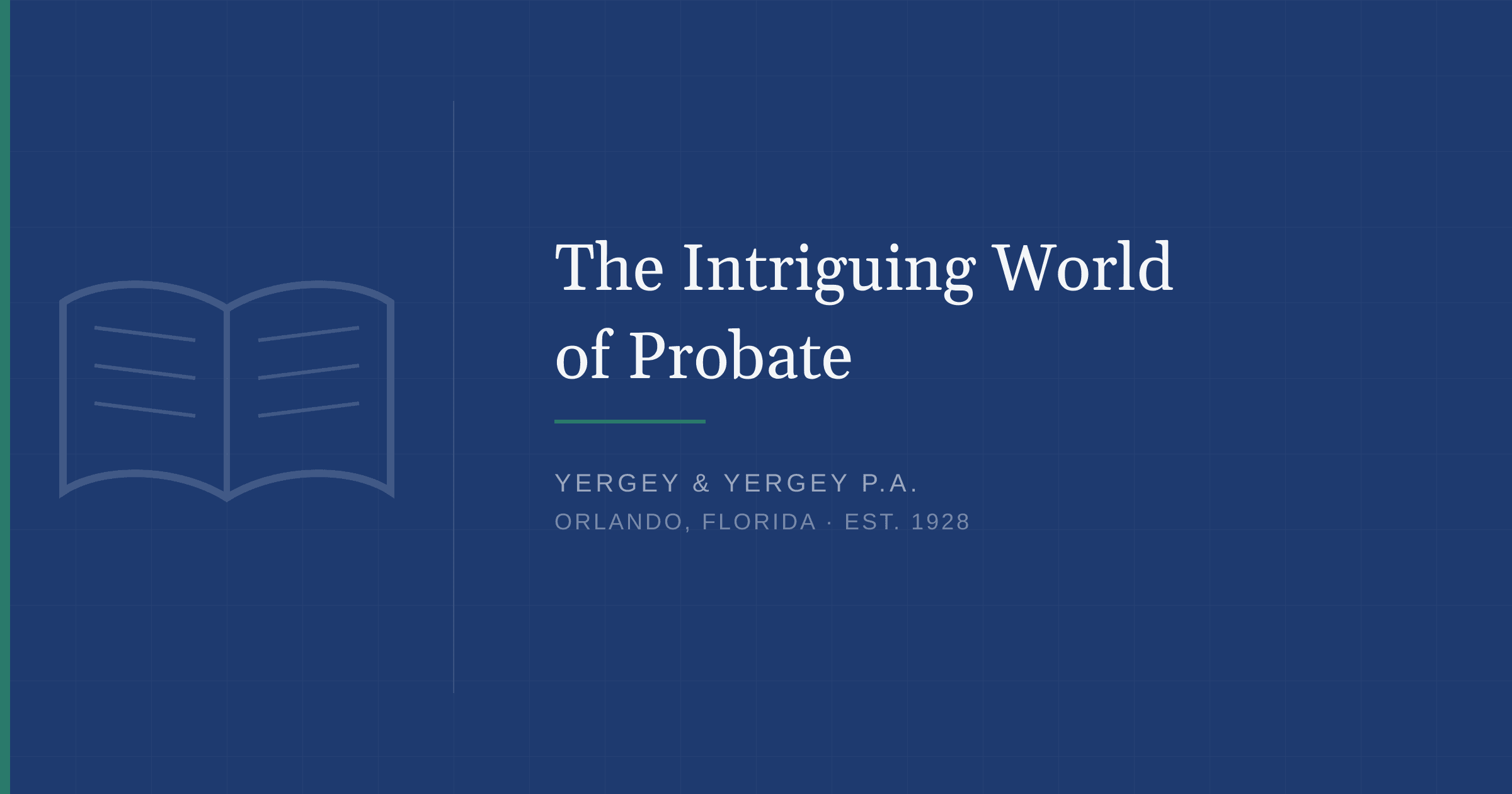 Title card: "The Intriguing World of Probate"