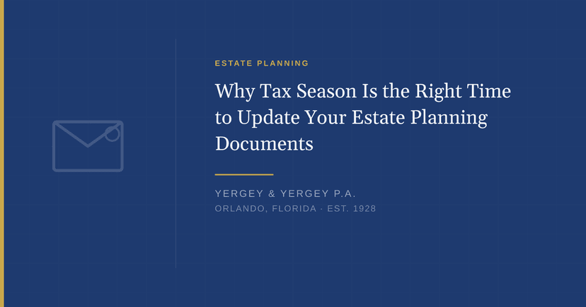 Title card: "Why Tax Season Is the Right Time to Update Your Estate Planning Documents"